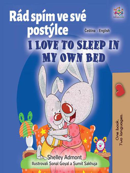 Title details for Rád spím ve své postýlce I Love to Sleep in My Own Bed by Shelley Admont - Available